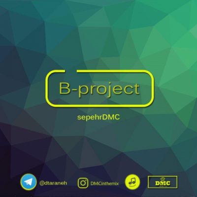دانلود ریمیکس دی جی سپهر DMC به نام B-Project 01