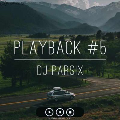 دانلود آهنگ پادکست With Dj Parsix به نام Playback Ep 05