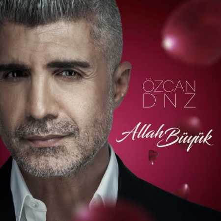 دانلود آهنگ Ozcan Deniz به نام Allah Buyuk
